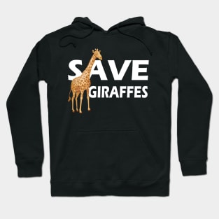 Giraffe - Save Giraffes Hoodie